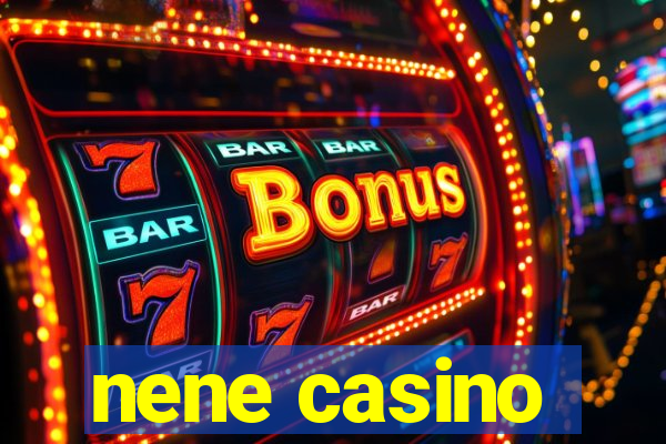 nene casino